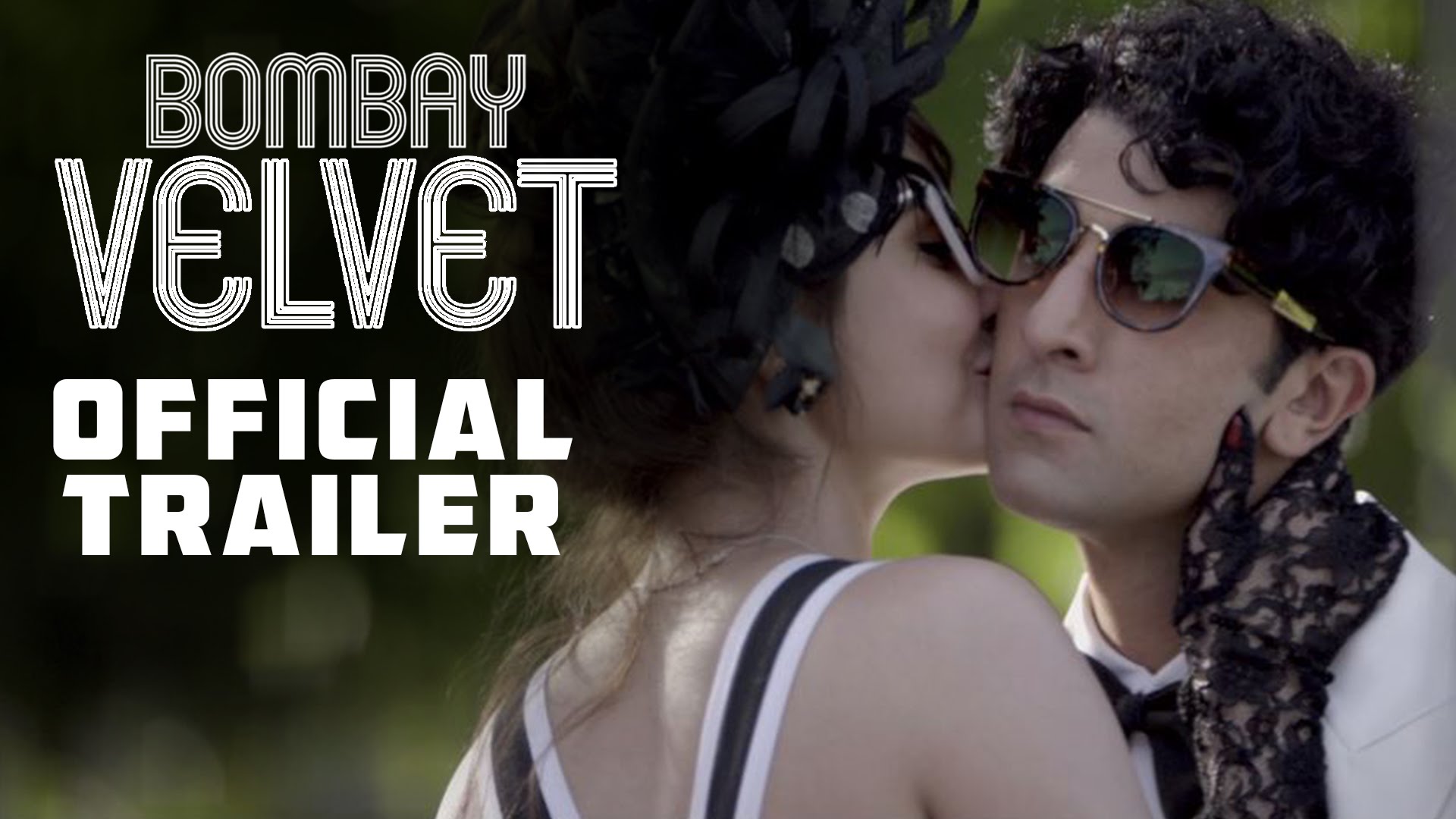 Bombay Velvet | Official Theatrical Trailer